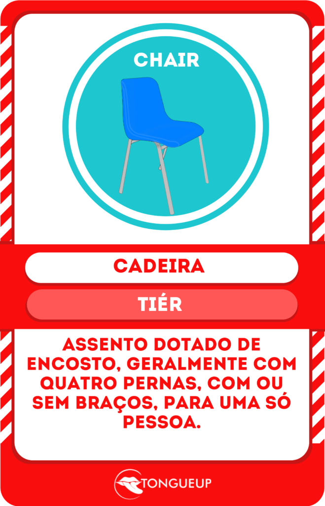 Cadeira é chair em inglês no vocabulário TongueUp.